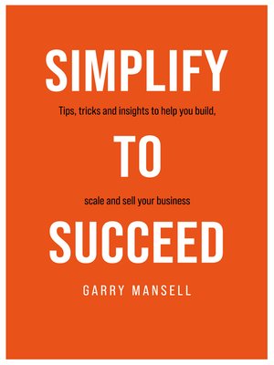 cover image of Simplify To Succeed